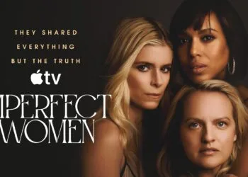 Kate Mara, Kerry Washington und Elisabeth Moss auf dem Plakat der Apple-TV-Serie Imperfect Women, die eine Staffel 2 bekommt